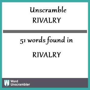 unscramble rivalry|unscramble rivalry 7 letters.